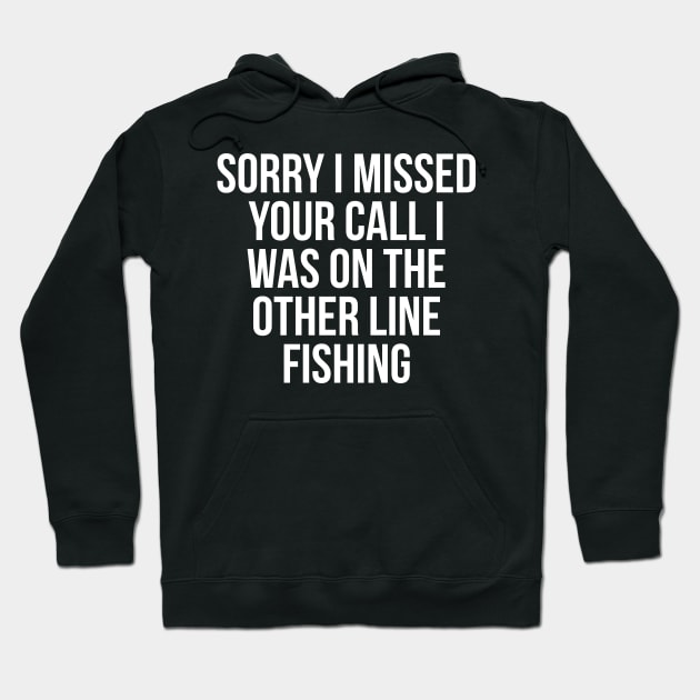 Sorry I missed your call Hoodie by evokearo